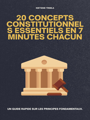 cover image of 20 Concepts Constitutionnels Essentiels en 7 Minutes Chacun